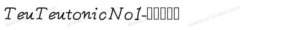 TeuTeutonic No1字体转换